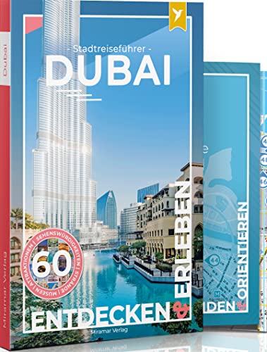 Dubai Reiseführer - Der Stadtreiseführer: Mit 60 Sehenswürdigkeiten, Faltkarte & Metroplan