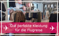 Die perfekte Kleidung fuer deinen Langstreckenflug