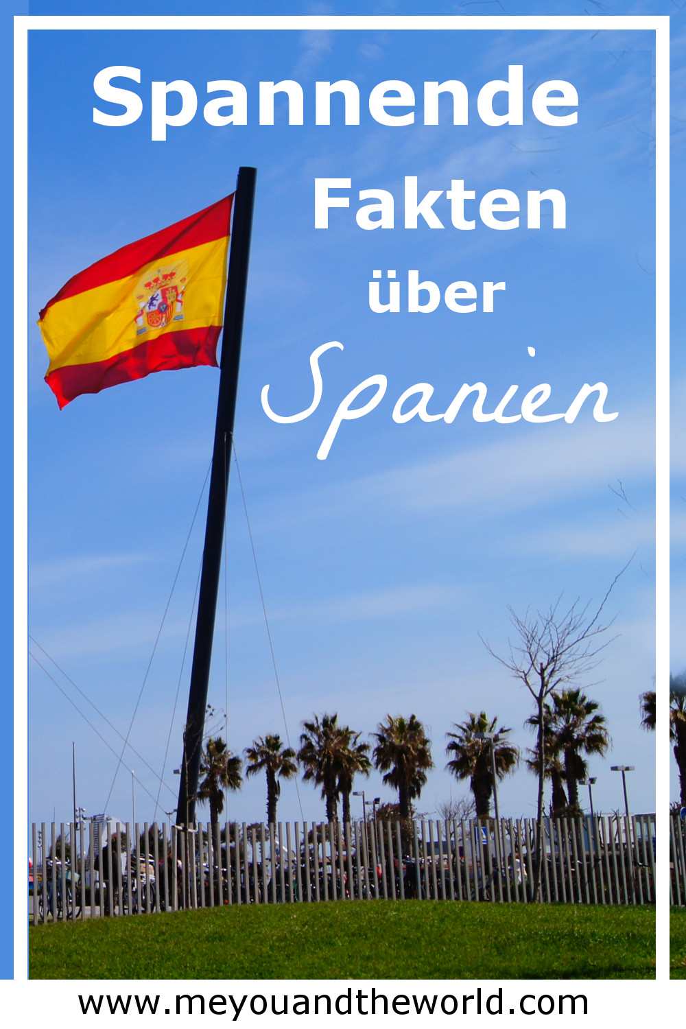 Superlative Spanien interessante Fakten und Fun Facts