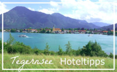 Die besten Tegernsee Hotel Tipps zum Uebernachten