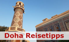 Die besten Tipps was du alles fuer deine Doha Reise wissen musst